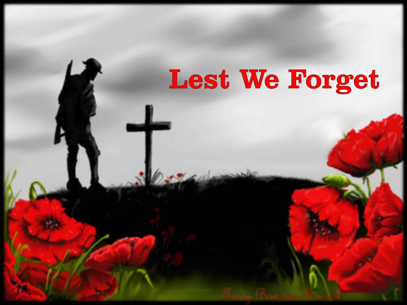 The importance of Remembrance Day - "Lest We Forget ...