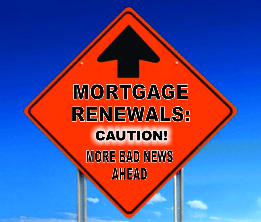 Mortgage Renewals in Canada - More Bad News - Terry Lynch - Mortgage Agent